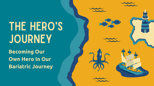 Your Bariatric Journey Is a Hero’s Journey, Even If You Can’t See It Yet