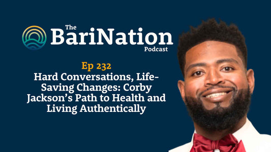 Ep 232 - Hard Conversations, Life-Saving Changes: Corby Jackson’s Path to Health and Living Authentically