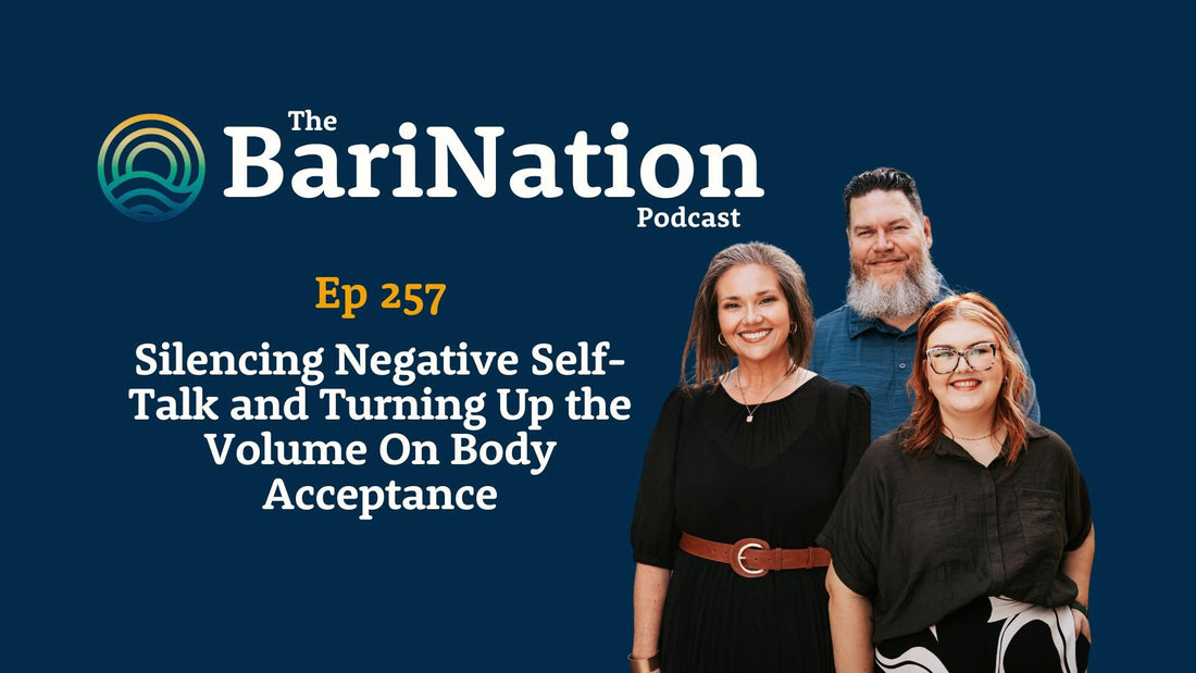 Ep 257 - Silencing Negative Self-Talk and Turning Up the Volume On Body Acceptance