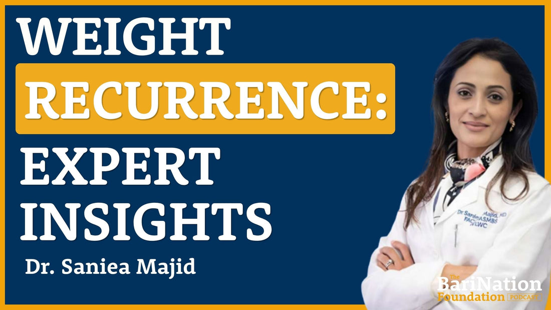 Ep 289 - Weight Recurrence: Expert Insights with Dr. Saniea Majid