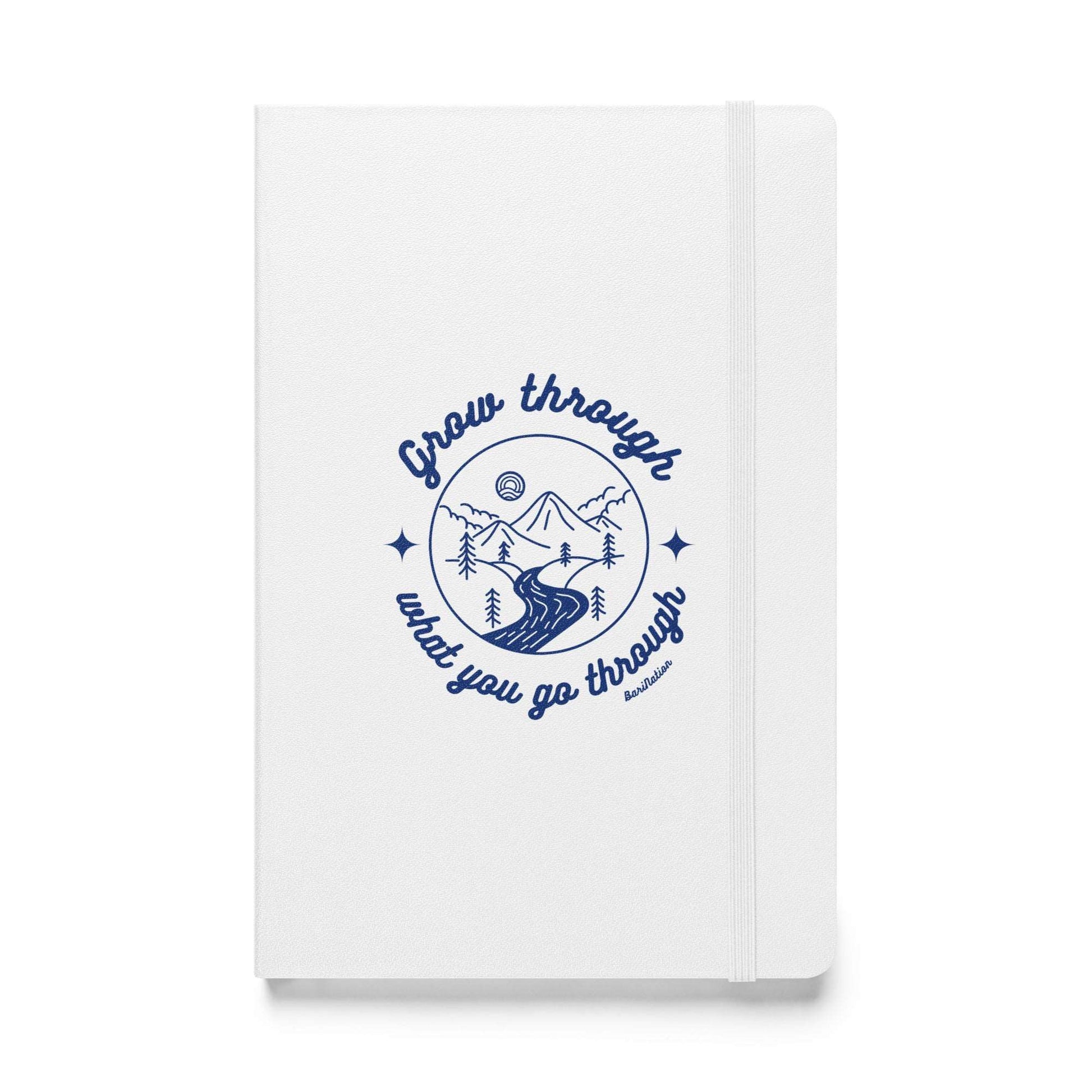 Grow Through What You Go Through - Hardcover Notebook