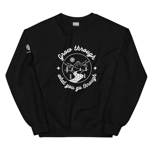 Grow Through What You Go Through Sweatshirt