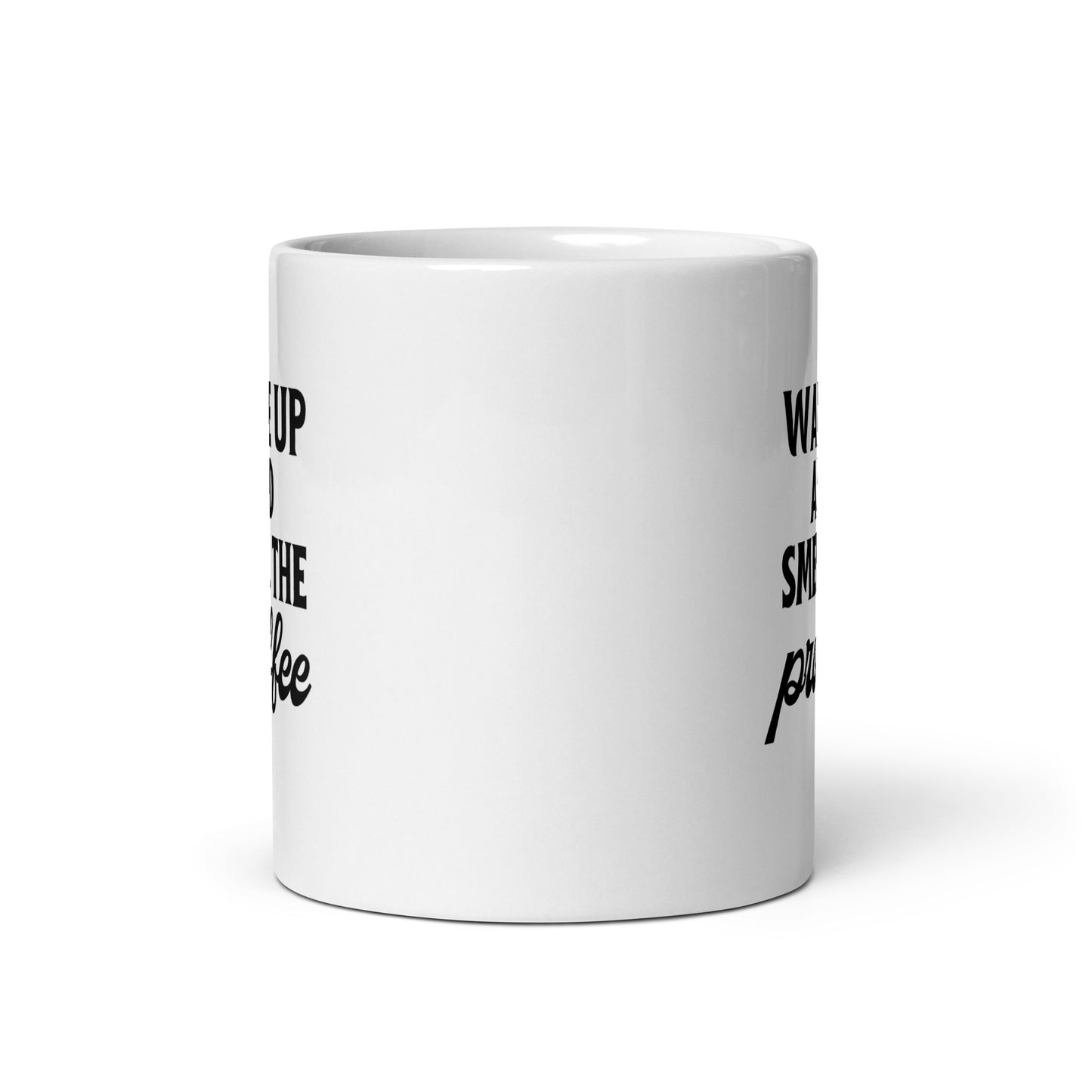 Wake Up & Smell The Profee Mug